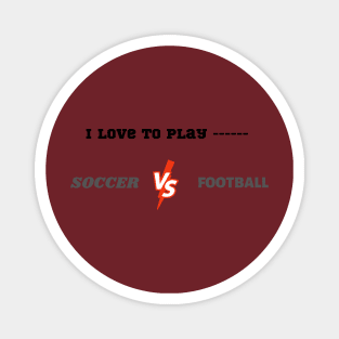 soccer vs football Magnet